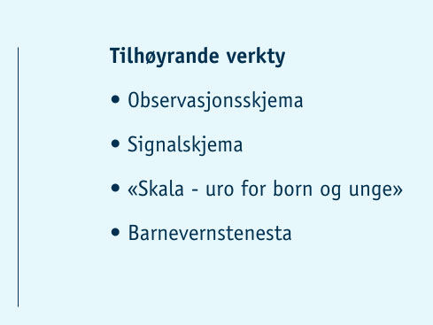 Tilhøyrande skjema og verktøy til høgre